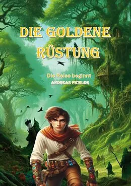 E-Book (epub) Die Goldene Rüstung von Andreas Pichler