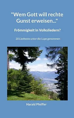 E-Book (epub) "Wem Gott will rechte Gunst erweisen..." von Harald Pfeiffer
