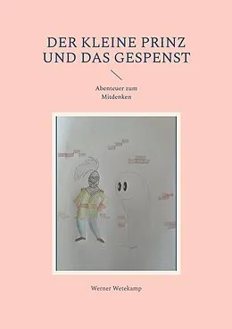 E-Book (epub) Der kleine Prinz und das Gespenst von Werner Wetekamp