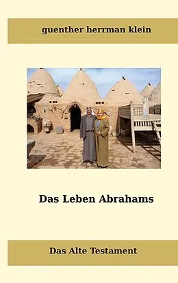 E-Book (epub) Das Leben Abrahms von Guenther Hermann Klein