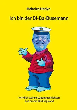 E-Book (epub) Ich bin der Bi-Ba-Busemann von Heinrich Herlyn