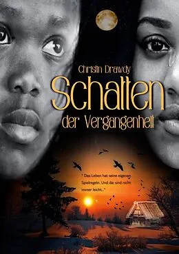 E-Book (epub) Schatten der Vergangenheit von Christin Drawdy