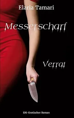 E-Book (epub) Messerscharf - Verrat von Elaria Tamari