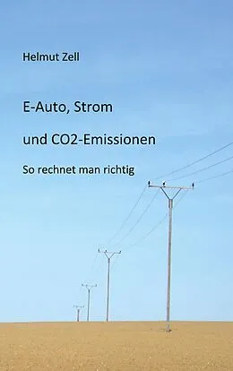 E-Book (epub) E-Auto, Strom und CO2-Emissionen von Helmut Zell