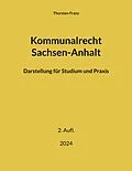 E-Book (epub) Kommunalrecht Sachsen-Anhalt von Thorsten Franz