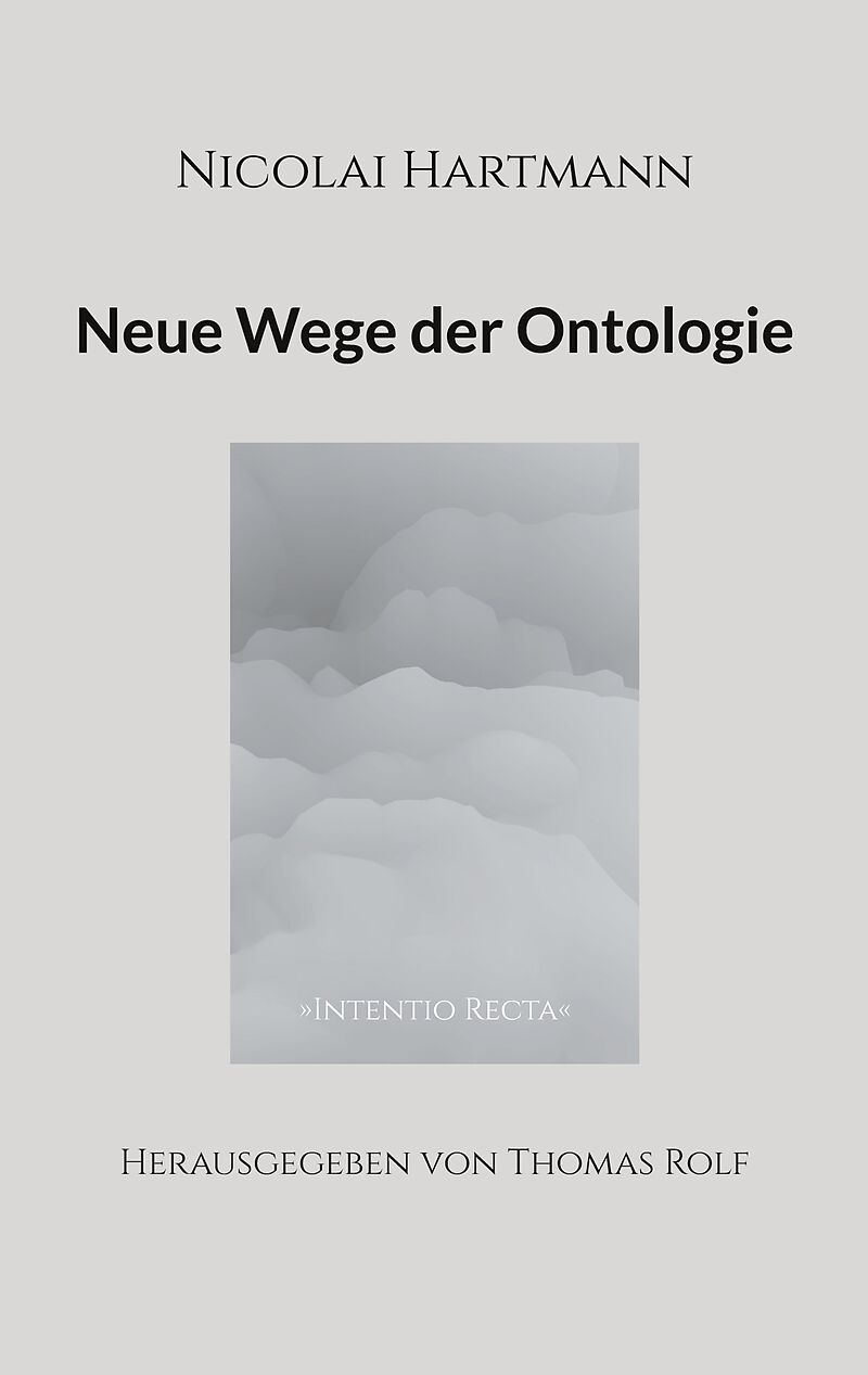 Nicolai Hartmann: Neue Wege der Ontologie