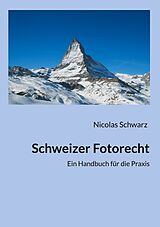 Kartonierter Einband Schweizer Fotorecht von Nicolas Schwarz