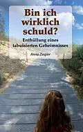 E-Book (epub) Bin ich wirklich schuld? von Anna Ziegler