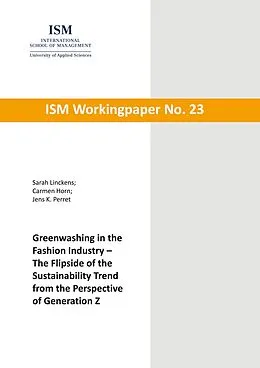 E-Book (epub) Greenwashing in the Fashion Industry - The Flipside of the Sustainability Trend from the Perspective of Generation Z von Sarah Linckens, Carmen Horn, Jens K. Perret