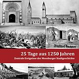 E-Book (epub) 25 Tage aus 1250 Jahren von Dominik Reither