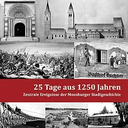 E-Book (epub) 25 Tage aus 1250 Jahren von Dominik Reither
