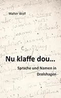 E-Book (epub) Nu klaffe dou - Sprache und Namen in Drolshagen von Walter Wolf