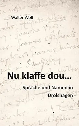 E-Book (epub) Nu klaffe dou - Sprache und Namen in Drolshagen von Walter Wolf
