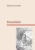 E-Book (epub) Einsiedelei von Mathias Schneider