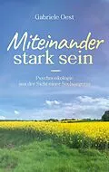 E-Book (epub) Miteinander stark sein von Gabriele Oest