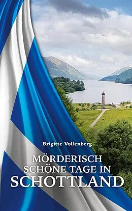 E-Book (epub) Mörderisch schöne Tage in Schottland von Brigitte Vollenberg