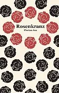 E-Book (epub) Rosenkranz von Florian Jan