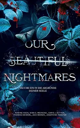 E-Book (epub) Our Beautiful Nightmares von Nina S. Moineau, Chris J. Betten, Thomas Haimerl
