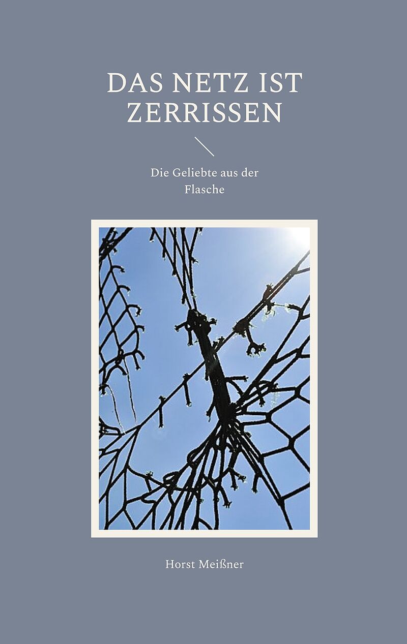 Das Netz ist zerrissen