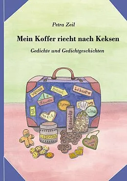 E-Book (epub) Mein Koffer riecht nach Keksen von Petra Zeil