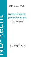 E-Book (epub) Nachrichtendienstgesetze des Bundes von Markus Löffelmann, Mark A. Zöller