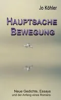 E-Book (epub) Hauptsache Bewegung von Jo Köhler