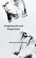 E-Book (epub) Hingehaucht und hingerissen von Regine Beeg Hauri, Martin Beickler, Traudel Beickler