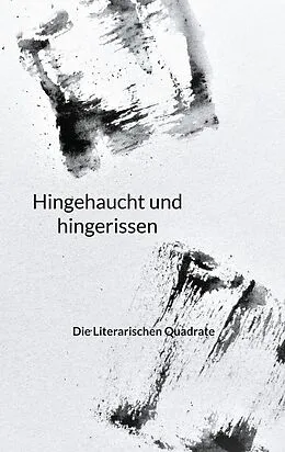 E-Book (epub) Hingehaucht und hingerissen von Regine Beeg Hauri, Martin Beickler, Traudel Beickler