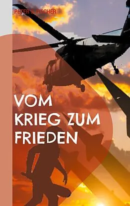E-Book (epub) Vom Krieg zum Frieden von Peter S. Fischer