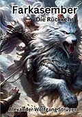 E-Book (epub) Farkasember von Alexander Wolfgang Strüver