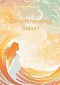 E-Book (epub) Die schmerzlose Geburt von Viola Messingschlager