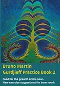 E-Book (epub) Gurdjieff Practice Book 2 von Bruno Martin