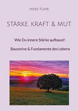 E-Book (epub) Stärke, Kraft & Mut von Heike Führ