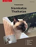 E-Book (epub) Traumrasse Siamkatze von Melanie Zwerg