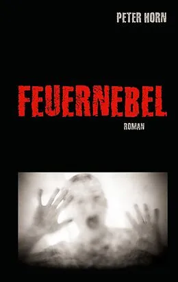 E-Book (epub) Feuernebel von Peter Horn
