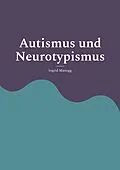E-Book (epub) Autismus und Neurotypismus von Ingrid Manogg