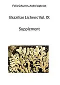 E-Book (epub) Brazilian Lichens Vol. IX von Felix Schumm, André Aptroot