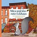 E-Book (epub) Mira und das rote Eckhaus von Stephanie Hanel