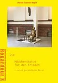 E-Book (epub) Die Mädchenstatue für den Frieden von Martin Schmidt-Magin