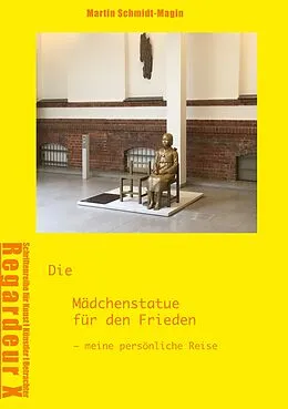 E-Book (epub) Die Mädchenstatue für den Frieden von Martin Schmidt-Magin