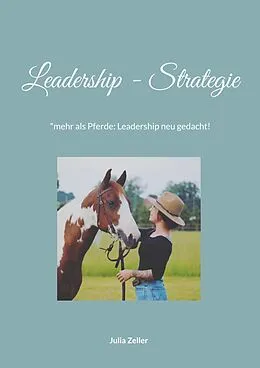 E-Book (epub) Leadership Strategie von Julia Zeller