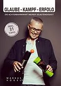 E-Book (epub) Glaube - Kampf - Erfolg von Markus Vogel