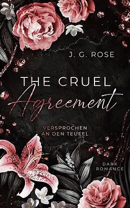 E-Book (epub) The Cruel Agreement - Versprochen an den Teufel von J. G. Rose