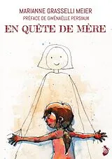 Kartonierter Einband (Kt) En Quête de Mère von Marianne Grasselli Meier