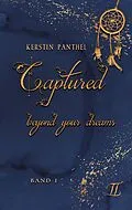 E-Book (epub) Captured beyond your dreams von Kerstin Panthel