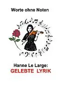 E-Book (epub) Gelebte Lyrik von Hanne Le Large