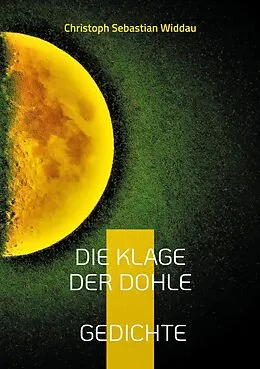 E-Book (epub) Die Klage der Dohle von Christoph Sebastian Widdau