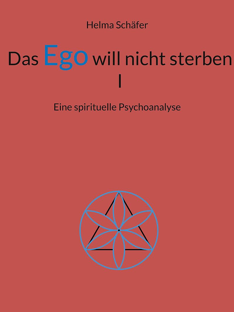 Das Ego will nicht sterben I