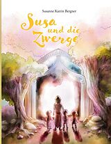 E-Book (epub) Susa und die Zwerge von Susanne Katrin Bergner