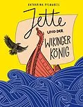 E-Book (epub) Jette und der Wikingerkönig von Katharina Pflugbeil